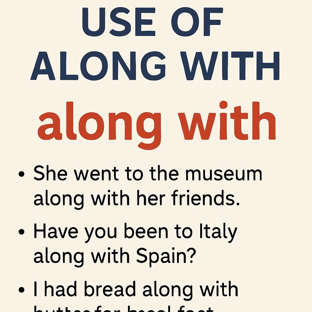 Correct Use of along with